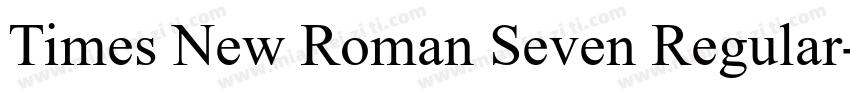 Times New Roman Seven Regular字体转换